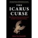 The Icarus Curse: How Western Democracies Derailed and How to Get Back on Track