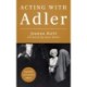 Acting with Adler