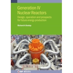 Generation IV Nuclear Reactors: Design, operation and prospects for future energy production