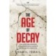 The Age Of Decay