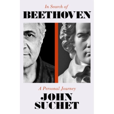 In Search of Beethoven: A Personal Journey