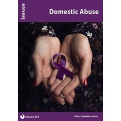 Domestic Abuse: Issues: PSHE & RSE Resources For Key Stage 3 & 4