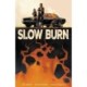 Slow Burn