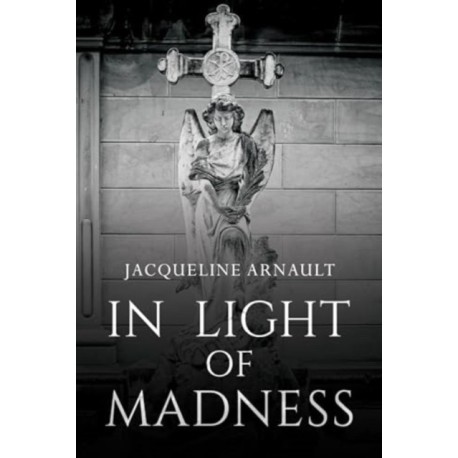 In Light of Madness