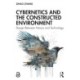 Cybernetics and the Constructed Environment: Design Between Nature and Technology