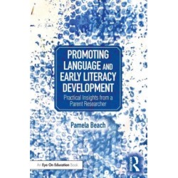 Promoting Language and Early Literacy Development: Practical Insights from a Parent Researcher