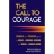 The Call to Courage: Standing Up and Speaking Out Against the Assaults on Democracy, Educators, and Students in America's Schools