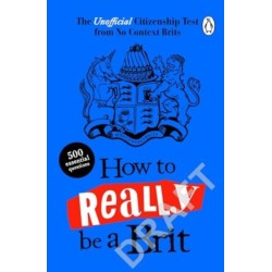 How to Really be a Brit: The Unofficial Citizenship Test