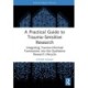 A Practical Guide to Trauma-Sensitive Research: Integrating Trauma-Informed Frameworks into the Qualitative Research Lifecycle
