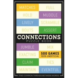 Connections Puzzle Book: 500 games, 100% Unofficial
