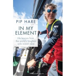 In My Element: Life lessons from the world's toughest solo ocean race
