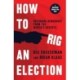 How to Rig an Election