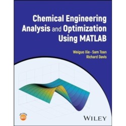 Chemical Engineering Analysis and Optimization Using MATLAB