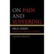 On Pain and Suffering: A Qur'anic Perspective
