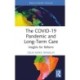The COVID-19 Pandemic and Long-Term Care: Insights for Reform