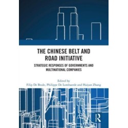 The Chinese Belt and Road Initiative: Strategic Responses of Governments and Multinational Companies