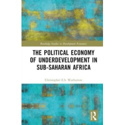 The Political Economy of Underdevelopment in Sub-Saharan Africa