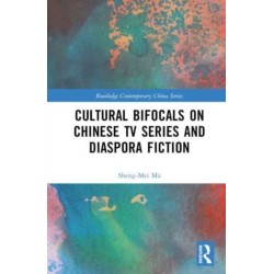 Cultural Bifocals on Chinese TV Series and Diaspora Fiction