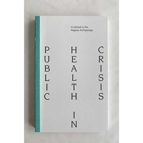 Public Health Crisis: Confined in the Aegean Archipelago