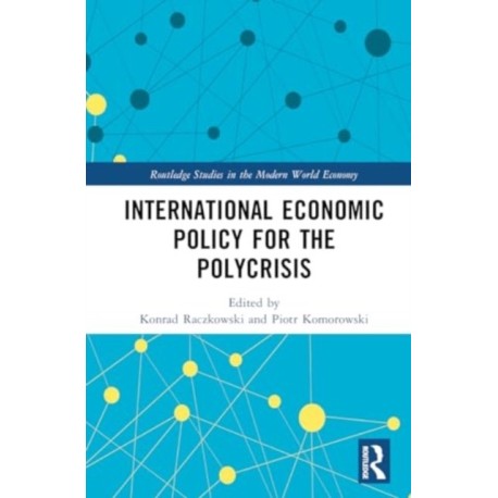 International Economic Policy for the Polycrisis