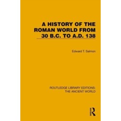 A History of the Roman World from 30 B.C. to A.D. 138