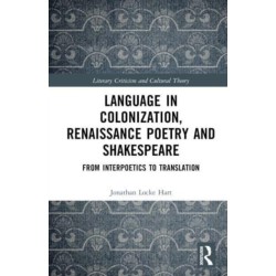 Language in Colonization, Renaissance Poetry and Shakespeare: From Interpoetics to Translation