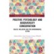 Positive Psychology and Biodiversity Conservation: Health, Wellbeing, and Pro-Environmental Action