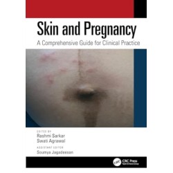 Skin and Pregnancy: A Comprehensive Guide for Clinical Practice