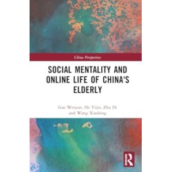 Social Mentality and Online Life of China's Elderly