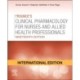 Trounces Pharmacology for Nurses and Allied Health Professionals, International Edition