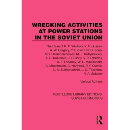 Wrecking Activities at Power Stations in the Soviet Union: The Case of N.P. Vitvitsky, etc
