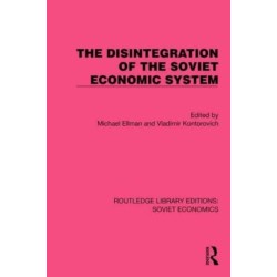 The Disintegration of the Soviet Economic System