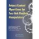 Robust Control Algorithms for Two-link Flexible Manipulators