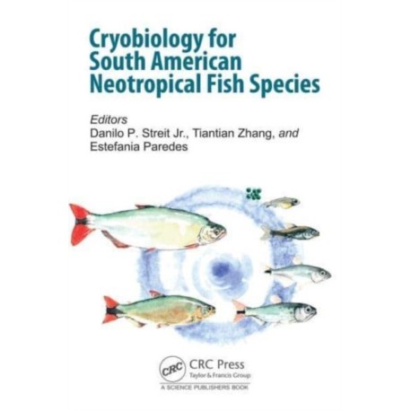 Cryobiology for South American Neotropical Fish Species