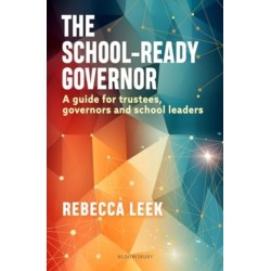 The School-Ready Governor: A guide for trustees, governors and school leaders