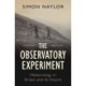 The Observatory Experiment: Meteorology in Britain and Its Empire