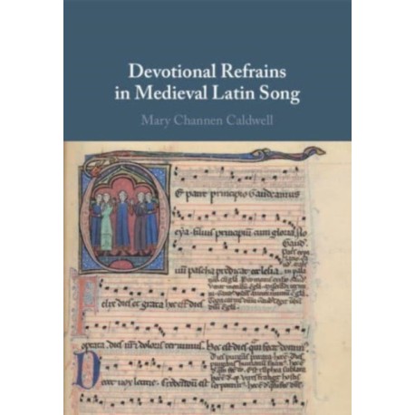 Devotional Refrains in Medieval Latin Song