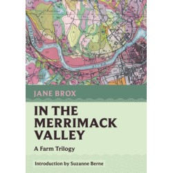 In the Merrimack Valley: A Farm Trilogy