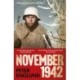 November 1942: An Intimate History of the Turning Point of the Second World War