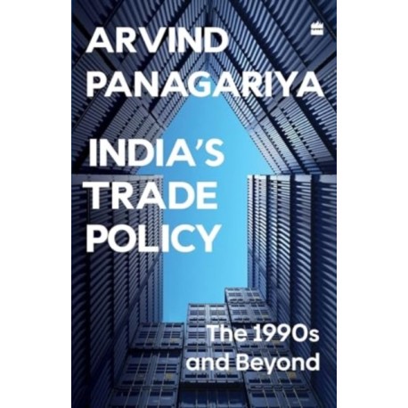 India's Trade Policy: The 1990s and Beyond