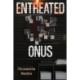 Entreated Onus