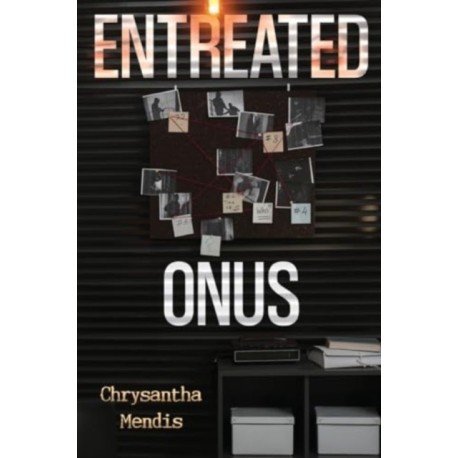 Entreated Onus