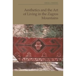 Aesthetics and the Art of Living in the Zagros Mountains of Iran
