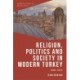 Religion, Politics and Society in Modern Turkey: 1808-2023