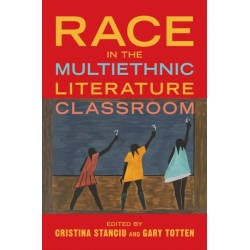 Race in the Multiethnic Literature Classroom