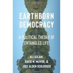 Earthborn Democracy: A Political Theory of Entangled Life