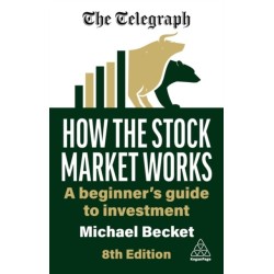 How the Stock Market Works: A Beginner's Guide to Investment