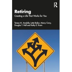 Retiring: Creating a Life That Works for You