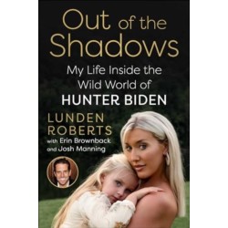 Out of the Shadows: My Life Inside the Wild World of Hunter Biden