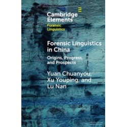 Forensic Linguistics in China: Origins, Progress, and Prospects